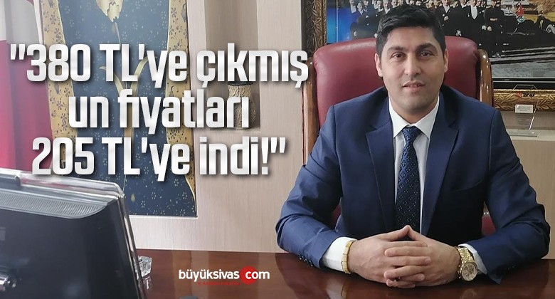 Hüseyin Düzgün “380 TL’ye çıkmış un fiyatları 205 TL’ye indi!”