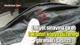 Ehliyet sınavına giren 3 kişinin kopya düzeneği görenleri şaşırttı