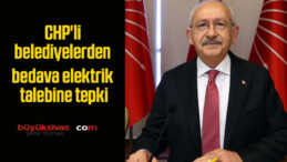 CHP’li belediyelerden bedava elektrik talebine tepki