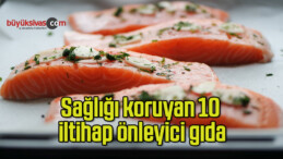 Sağlığı koruyan 10 iltihap önleyici gıda