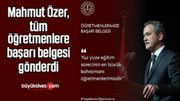 Mahmut Özer, tüm öğretmenlere başarı belgesi gönderdi