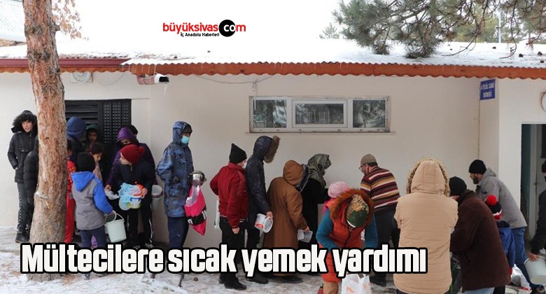 Mültecilere sıcak yemek yardımı