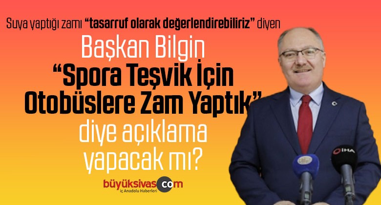 Başkan Bilgin spora teşvik için zam yaptık diye açıklama yapacak mı?