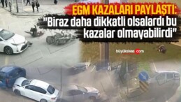 EGM Trafik Kazalarını Paylaştı “Biraz daha dikkatli olsalardı, bu kazalar olmayabilirdi”