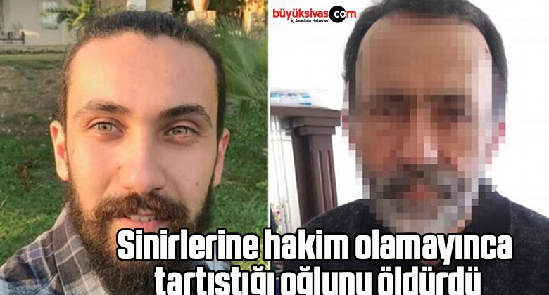 Öfkeli baba, tartıştığı oğlunu öldürdü