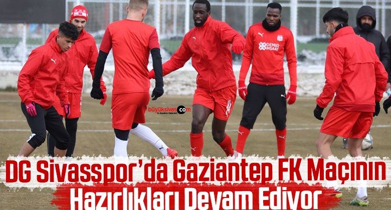 Gaziantep FK Maçının Hazırlıkları Devam Ediyor