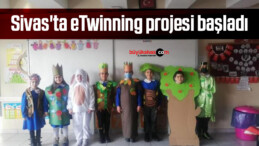 Sivas’ta eTwinning projesi başladı