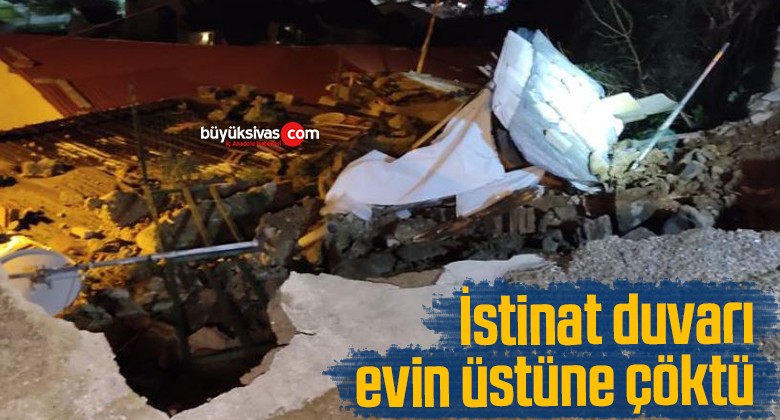 İstinat duvarı evin üstüne çöktü