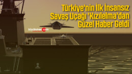 Türkiye’nin İlk İnsansız Muharip Savaş Uçağı ‘Kızılelma’dan Güzel Haber Geldi