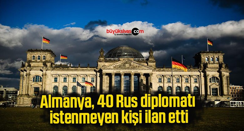 Almanya, 40 Rus diplomatı istenmeyen kişi ilan etti