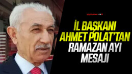 BBP Sivas İl Başkanı Ahmet Polat Ramazan mesajı yayınladı