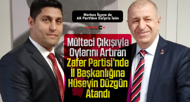 Zafer Partisi Sivas İl Başkanı Hüseyin Düzgün Oldu!