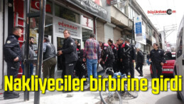 Nakliyeciler birbirine girdi: 1 yaralı