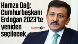 Cumhurbaşkanı Erdoğan 2023’te yeniden seçilecek