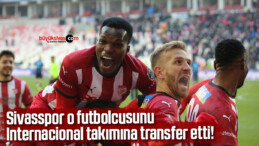 Sivasspor o futbolcusunu Internacional takımına transfer etti!