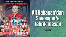 Ali Babacan’dan Sivasspor’a tebrik mesajı