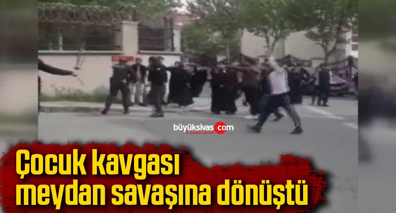 Çocuk kavgası meydan savaşına dönüştü