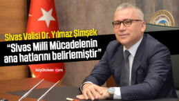 Sivas Valisi Dr. Yılmaz Şimşek’in 19 Mayıs Mesajı