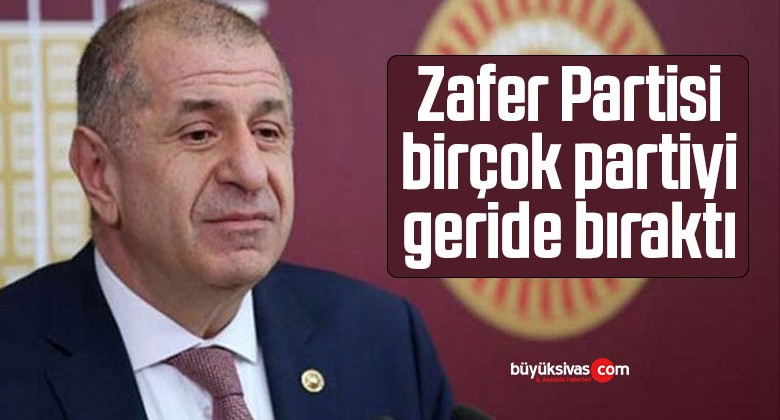 Mülteci çıkışı ile Zafer Partisi birçok partiyi geride bıraktı