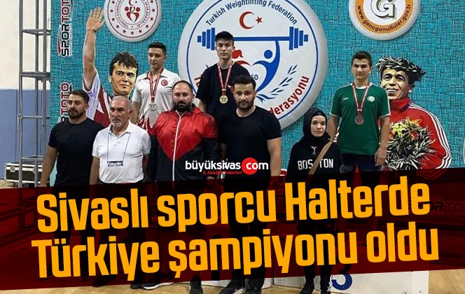Sivaslı sporcu Halterde Türkiye şampiyonu oldu