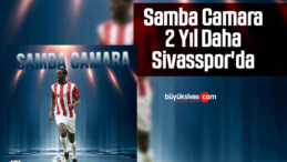 Samba Camara 2 Yıl Daha Sivasspor’da