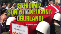 Şehit Reşat Ergin, gözyaşlarıyla son yolculuğuna uğurladı