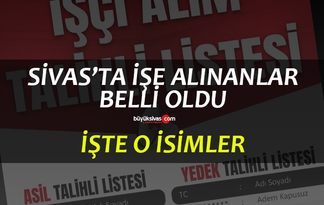 Sivas’ta SİVTAŞ beden işçisi alımı kuraları çekildi