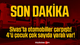 Sivas’ta otomobiller çarpıştı! 4’ü çocuk çok sayıda yaralı var!