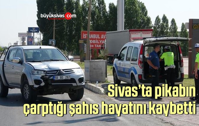 Karşıya geçerken pikabın çarptığı şahıs hayatını kaybetti