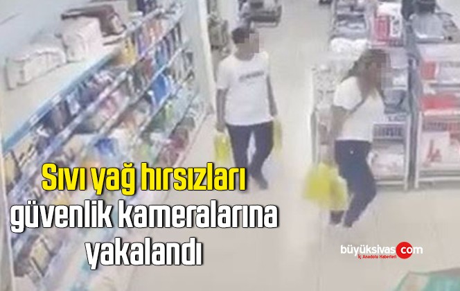 Sıvı yağ hırsızları güvenlik kameralarına yakalandı