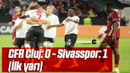 UEFA Avrupa Konferans Ligi: CFR Cluj: 0 – Sivasspor: 1 (İlk yarı)