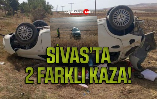 Sivas’ta iki farklı kaza: 4 yaralı