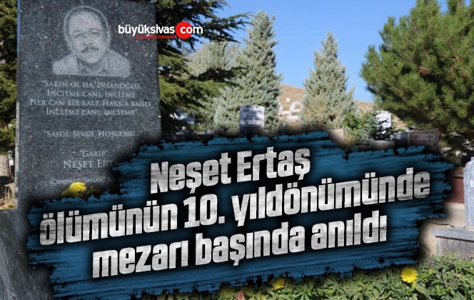 Neşet Ertaş, ölümünün 10. yıldönümünde mezarı başında anıldı