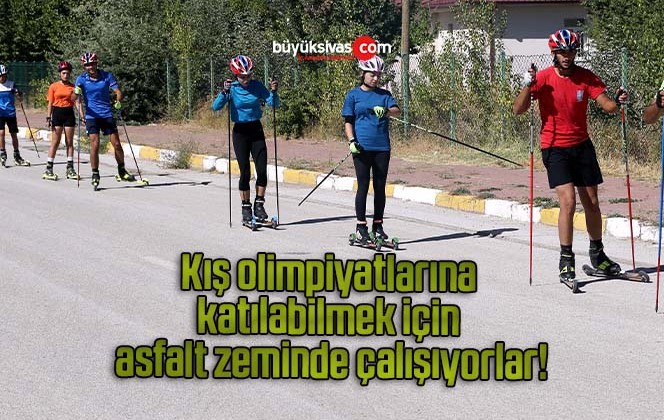 Kış olimpiyatlarına katılabilmek için asfalt zeminde çalışıyorlar!