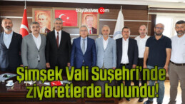 Sivas Valisi Şimşek, Suşehri ilçesinde ziyaretlerde bulundu!