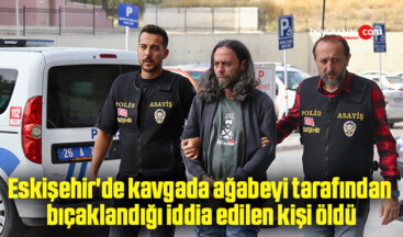 Kavgada ağabeyi tarafından bıçaklandığı iddia edilen kişi öldü