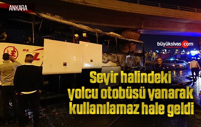 Seyir halindeki yolcu otobüsü yanarak kullanılamaz hale geldi