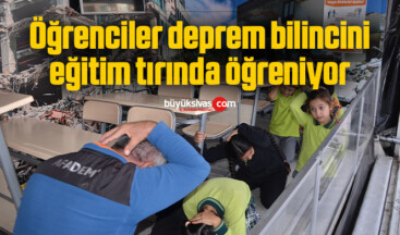 Öğrenciler deprem bilincini eğitim tırında öğreniyor