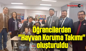 Öğrencilerden “Hayvan Koruma Takımı” oluşturuldu