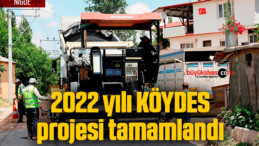 2022 yılı KÖYDES projesi tamamlandı