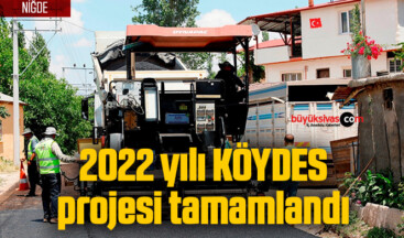 2022 yılı KÖYDES projesi tamamlandı