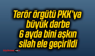 Terör örgütü PKK’ya büyük darbe: 6 ayda bini aşkın silah ele geçirildi