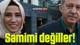 Samimi değiller!