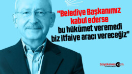 Kılıçdaroğlu “Belediye Başkanımız kabul ederse itfaiye aracı vereceğiz”