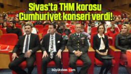 Sivas’ta THM korosu Cumhuriyet konseri verdi! 