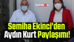 Semiha Ekinci’den Aydın Kurt Paylaşımı!