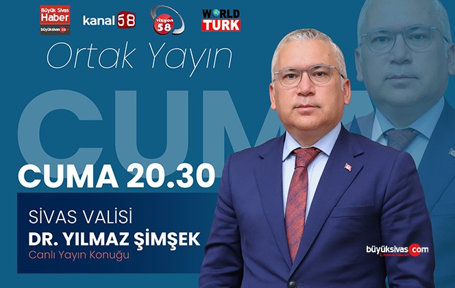 Sivas Valisi Dr. Yılmaz Şimşek Ortak Yayına Katılacak