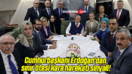 Cumhurbaşkanı Erdoğan’dan sınır ötesi kara harekatı sinyali!