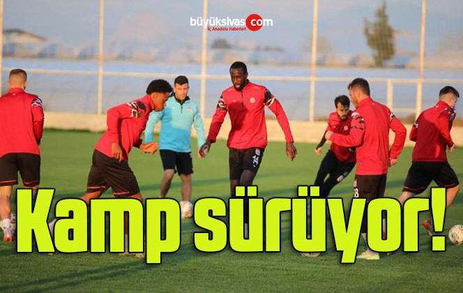 Sivasspor’un Antalya kampı sürüyor!