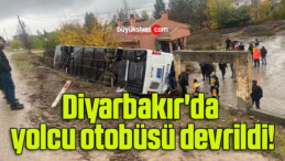 Diyarbakır’da yolcu otobüsü devrildi!